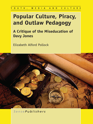 cover image of Popular Culture, Piracy, and Outlaw Pedagogy
